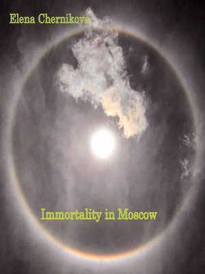 cover image of Immortality in Moscow